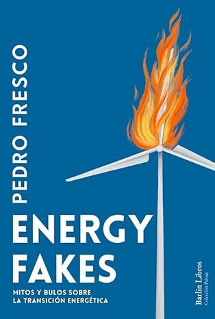 Energy fakes: mitos y bulos sobre la transición energética