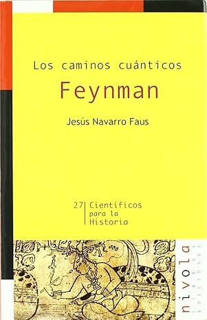 Feynman: los caminos cuánticos