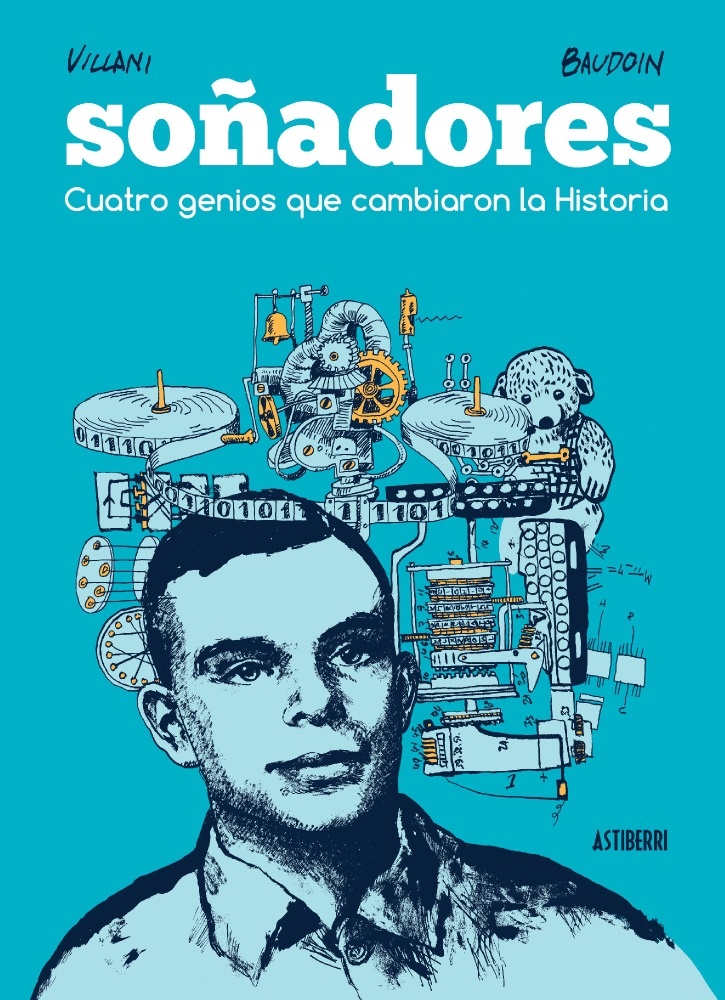 Soñadores: cuatro genios que cambiaron la historia