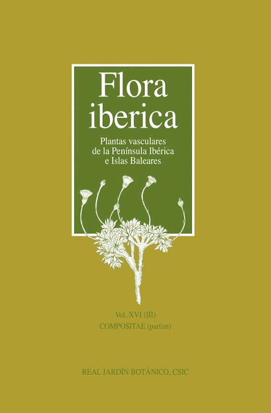 Flora ibérica: plantas vasculares de la Península Ibérica e Islas Baleares. Compositae (partim). Vol. 16 (III)