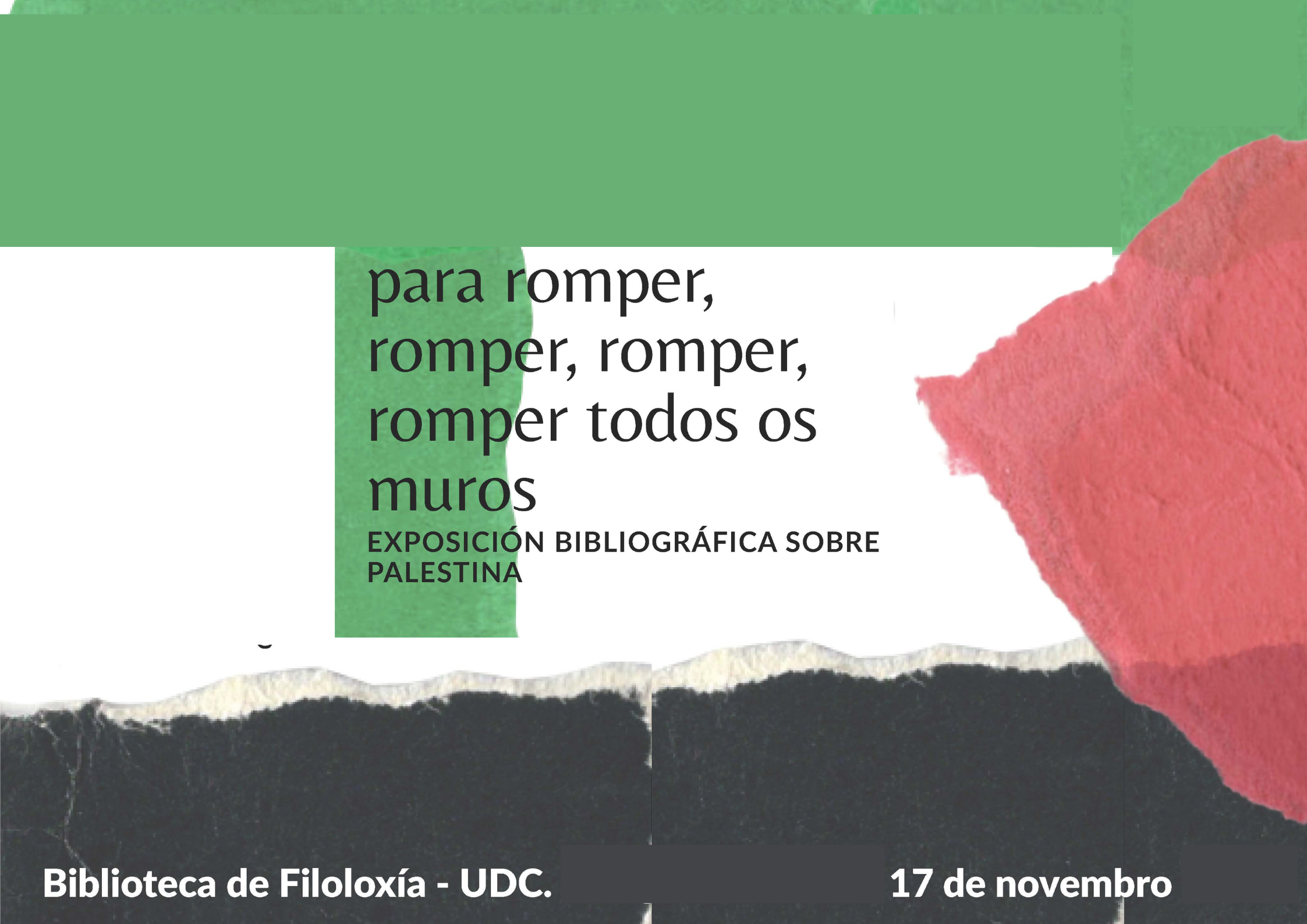 Poster of break, break, break, break all the walls: a bibliographic exhibition on Palestine